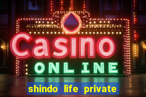 shindo life private server blaze